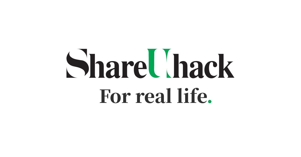 Shareuhack| hacks for real life